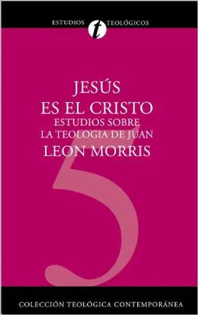 Un Jesus Es el Cristo (English, Leon Morris)