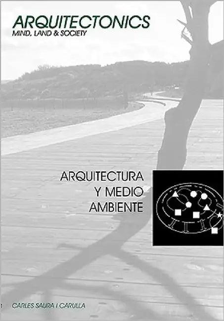 Arquitectura y Medio Ambiente (English, Carlos Saura Carulla)