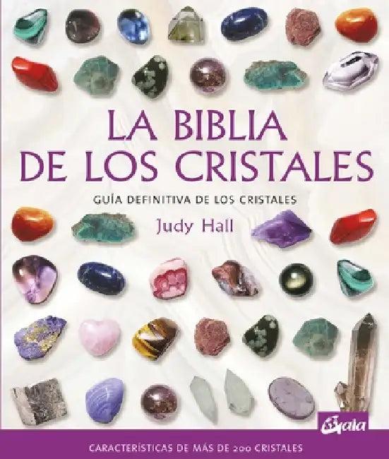 La Biblia de Los Cristales (English, Judy Hall)