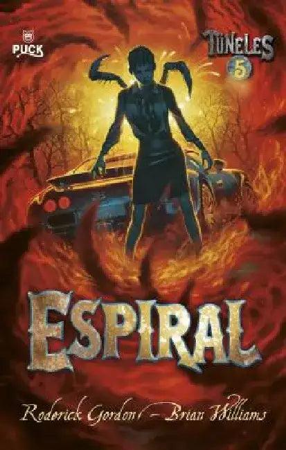 Espiral (Tuneles 5) (English, Roderick Gordon | Briam Williams | Antonio-Prometeo Moya)