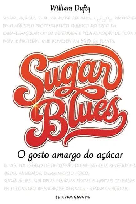 Sugar Blues (English, William Dufty)