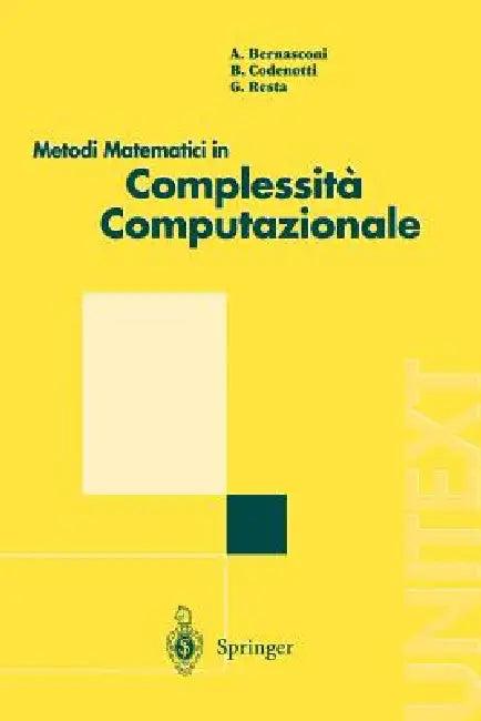 Metodi Matematici in Complessita Computazionale (English, Anna Bernasconi | Bruno Codenotti | Giovanni Resta)