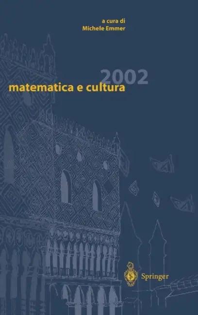 Matematica E Cultura 2002 (English, Michele Emmer)