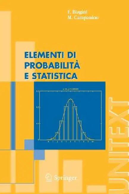Elementi Di Probabilità E Statistica (English, F. Biagini | M. Campanino)