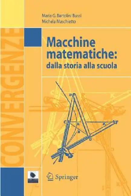 Macchine Matematiche (English, Maria G. Bartolini Bussi | Michela Maschietto)