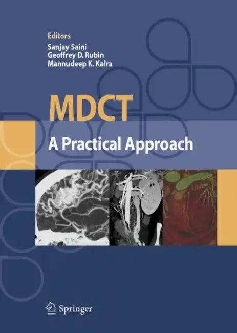 MDCT: A Practical Approach (English, S. Saini | G. D. Rubin | M. K. Kalra)