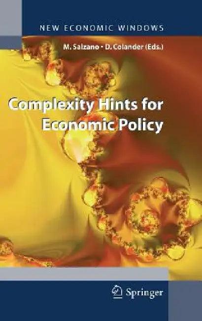 Complexity Hints for Economic Policy (English, Massimo Salzano | David Colander)