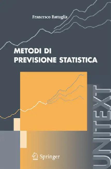 Metodi Di Previsione Statistica (English, Francesco Battaglia)