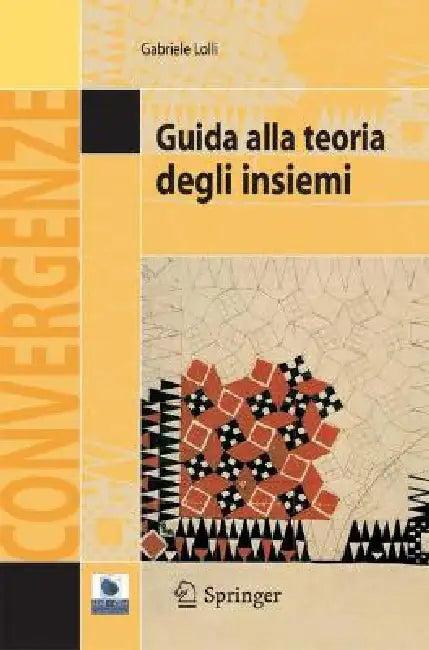 Guida Alla Teoria Degli Insiemi (English, Gabriele Lolli)