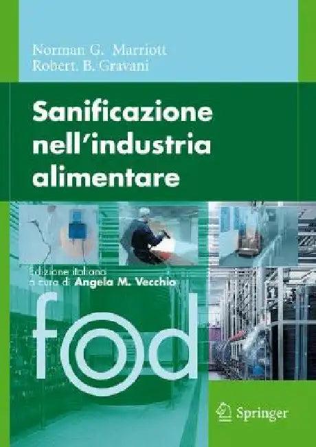 Sanificazione Nell'industria Alimentare (English, Norman G. Marriott | Angela M. Vecchio | Robert B. Gravani)