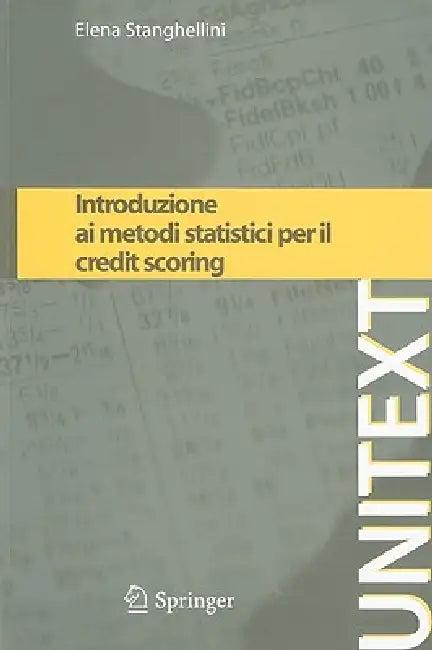 Introduzione Ai Metodi Statistici Per Il Credit Scoring (English, Elena Stanghellini)