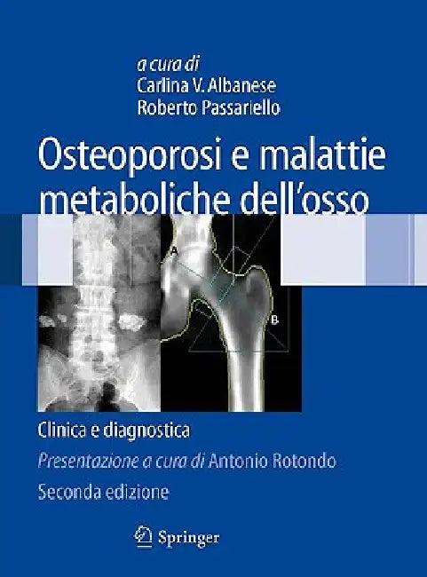 Osteoporosi E Malattie Metaboliche Dell'osso (English, Carlina V. Albanese | Roberto Passariello)