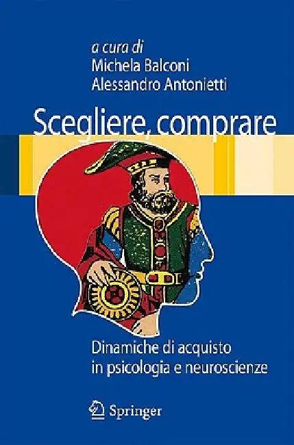 Scegliere, comprare (English, Michela Balconi | Alessandro Antonietti)