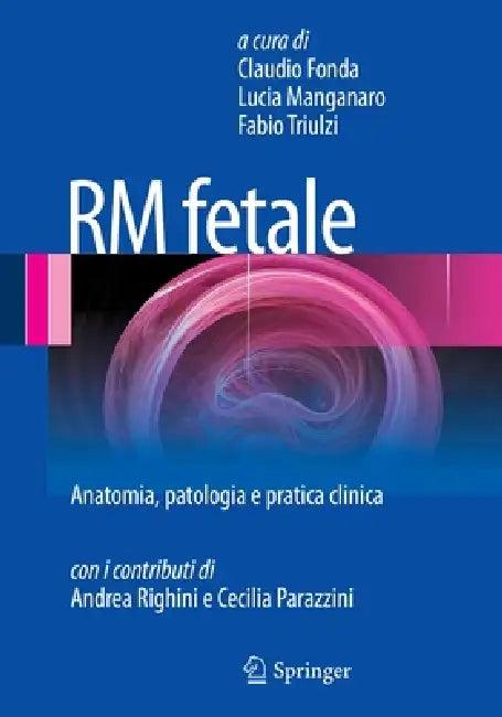Rm Fetale (English, Claudio Fonda | Lucia Manganaro | Fabio Triulzi)