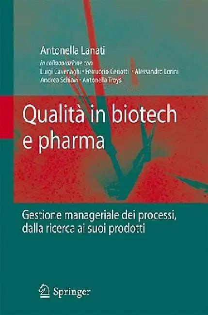 Qualità in Biotech E Pharma (English, Antonella Lanati)