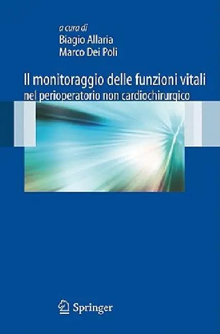 Il monitoraggio delle funzioni vitali nel perioperatorio non cardiochirurgico (English, Biagio Allaria | Marco Dei Poli)