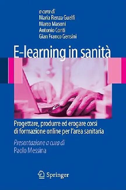 E-Learning in Sanità (English, Maria Renza Guelfi | Marco Masoni | Roberto Conti)