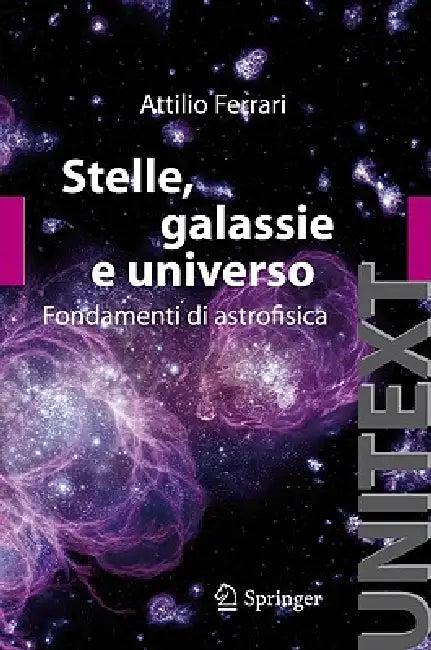 Stelle, Galassie E Universo (English, A. Ferrari)