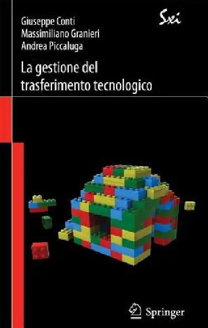 La Gestione del Trasferimento Tecnologico (English, Giuseppe Conti | Massimiliano Granieri | Andrea Piccaluga)