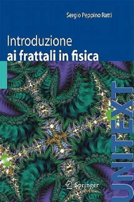 Introduzione AI Frattali in Fisica (English, Sergio Peppino Ratti)