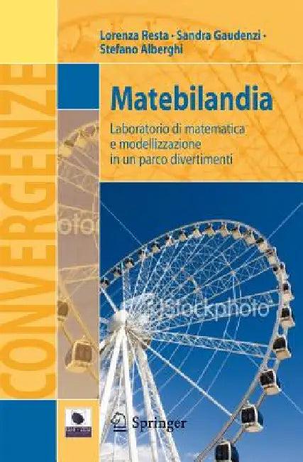 Matebilandia (English, Lorenza Resta | Sandra Gaudenzi | Stefano Alberghi)