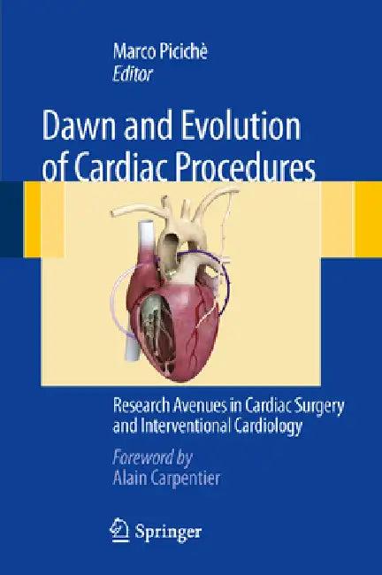 Dawn and Evolution of Cardiac Procedures (English, Marco Picichè)