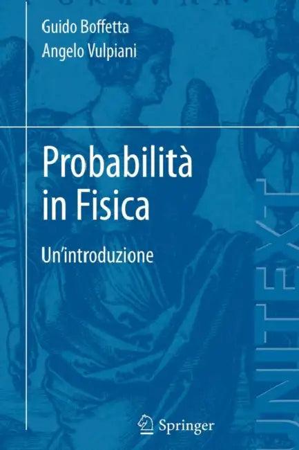 Probabilità in Fisica (English, Guido Boffetta | Angelo Vulpiani)