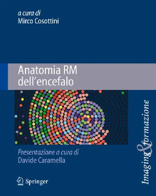 Anatomia Rm Dell'encefalo (English, Mirco Cosottini)