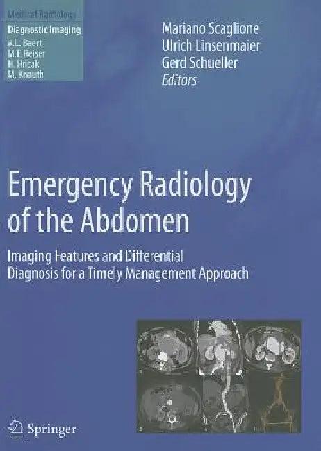 Emergency Radiology of the Abdomen (English, Mariano Scaglione | Ulrich Linsenmaier | Gerd Schueller)