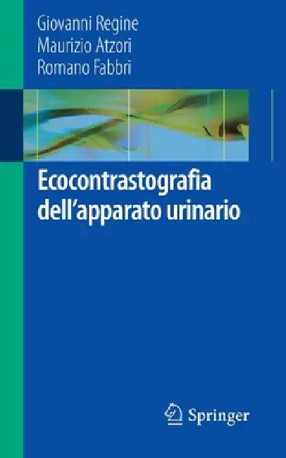 Ecocontrastografia Dell'apparato Urinario (English, Giovanni Regine | Maurizio Atzori | Romano Fabbri)