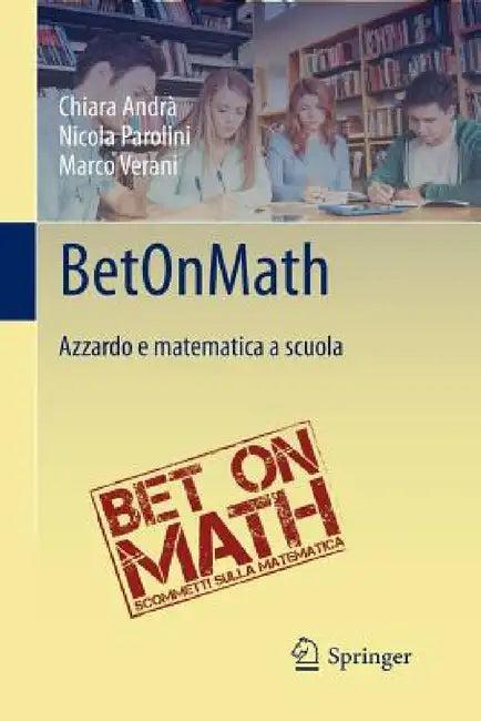 Betonmath (English, Chiara Andrà | Nicola Parolini | Marco Verani)
