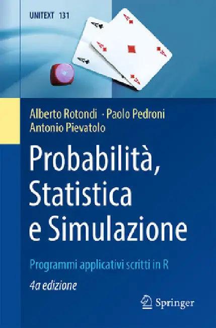 Probabilità, Statistica E Simulazione (English, Alberto Rotondi | Paolo Pedroni | Antonio Pievatolo)