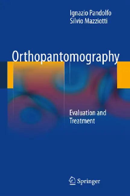 Orthopantomography (English, Ignazio Pandolfo | Silvio Mazziotti)