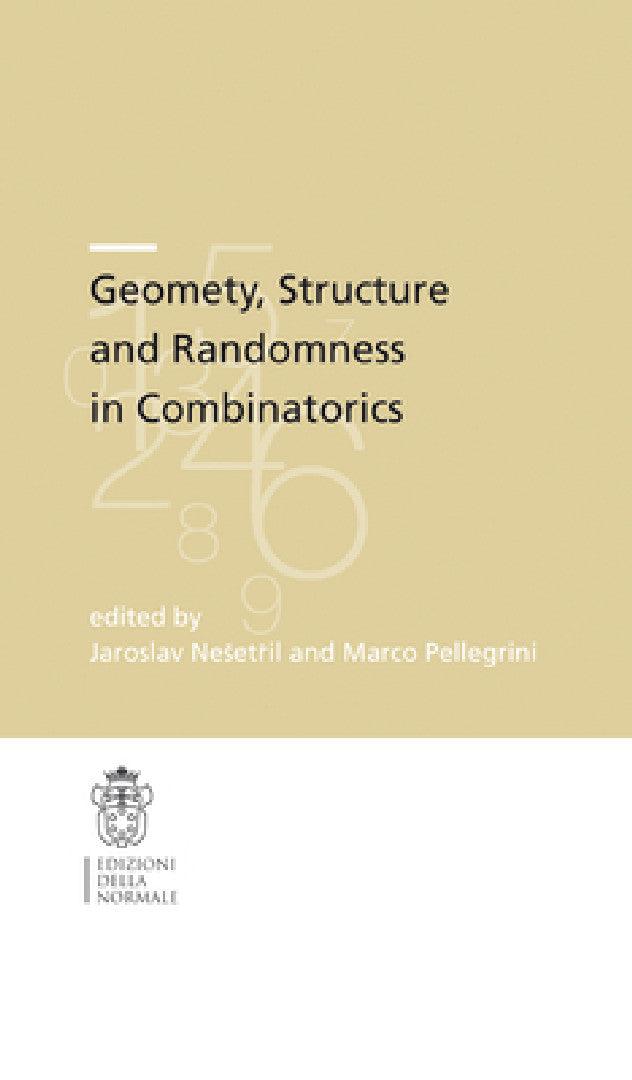 Geometry, Structure and Randomness in Combinatorics (English, Jiří Matousek | Jaroslav Nesetřil | Marco Pellegrini)