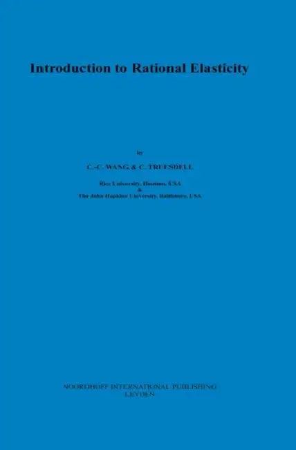 Introduction to Rational Elasticity (English, C. C. Wang | C. Truesdell)