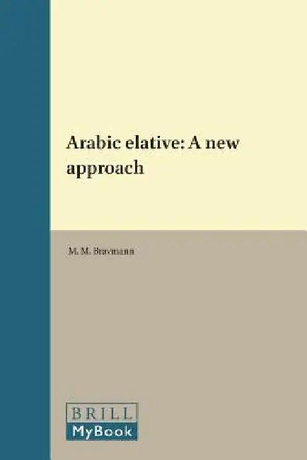 Arabic Elative (English, M. M. Bravmann)