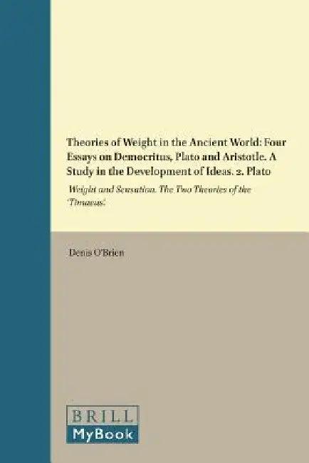 Theories of Weight in the Ancient World (English, Denis O'Brien)