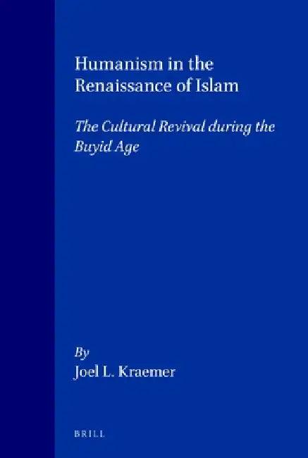 Humanism in the Renaissance of Islam (English, Kraemer)