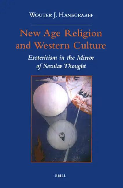 New Age Religion and Western Culture (English, Wouter J. Hanegraaff)