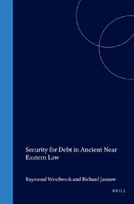 Security for Debt in Ancient Near Eastern Law (English, Raymond Westbrook | Richard Jasnow)