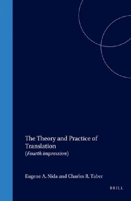The Theory and Practice of Translation (English, Eugene Nida | Charles Taber)