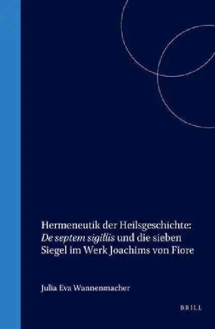 Hermeneutik Der Heilsgeschichte (English, Julia Eva Wannenmacher)