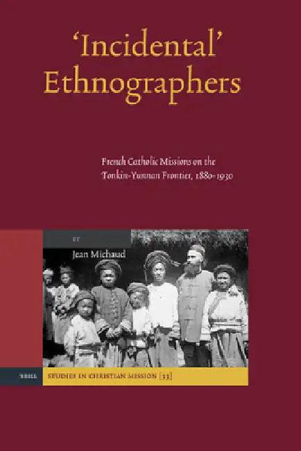 'Incidental' Ethnographers (English, Jean Michaud)