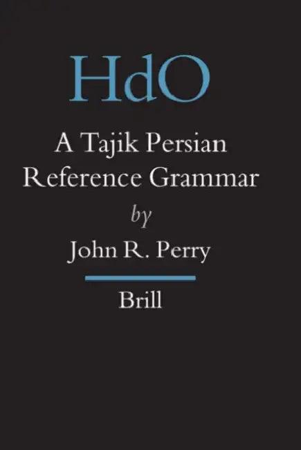 A Tajik Persian Reference Grammar (English, John R. Perry)