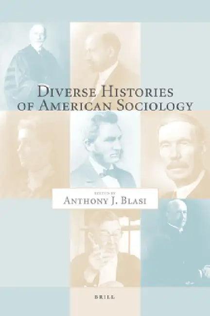 Diverse Histories of American Sociology (English, Anthony Blasi)