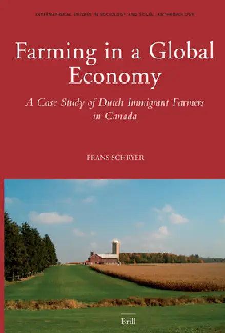Farming in a Global Economy (English, Frans Schryer)