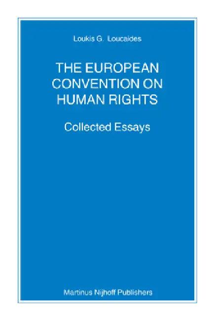 The European Convention on Human Rights (English, Loukis Loucaides)
