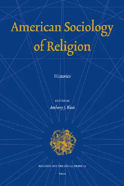 American Sociology of Religion (English, Anthony Blasi)