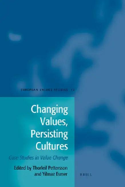 Changing Values, Persisting Cultures (English, Thorleif Pettersson | Yilmaz Esmer)