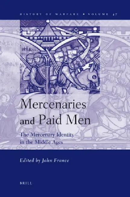 Mercenaries and Paid Men (English, John France)